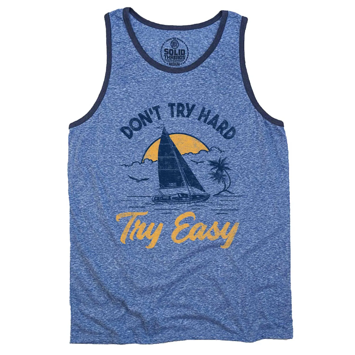 Don't Try Hard Try Easy Ringer Tank Top